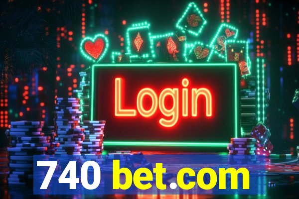 740 bet.com